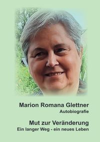 Mut zur Veränderung/ Ein langer Weg - ein neues Leben