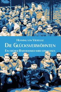 Die Glücksverwöhnten