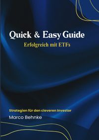 Quick &amp; Easy Guide Erfolgreich mit ETFs