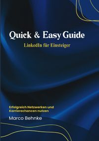 Quick &amp; Easy Guide Linkedin für Einsteiger