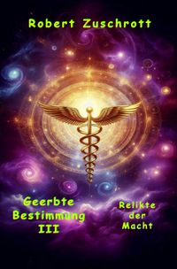 Geerbte Bestimmung / Geerbte Bestimmung III