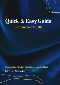Quick &amp; Easy Guide E-Commerce für alle