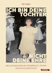 Ich bin deine Tochter, nicht deine Ehre