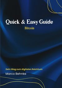 Quick &amp; Easy Guide Bitcoin