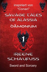 Savage Tales of Alassia 1 - Dämonium