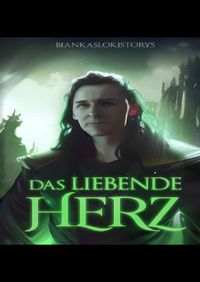 Loki Das liebende Herz