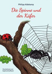 Die Spinne und der Käfer