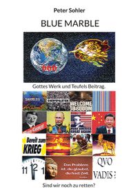 Blue Marble Gottes Werk und Teufels Beitrag