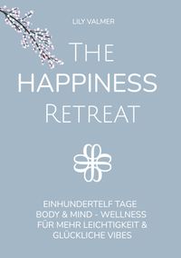 The Happiness Retreat