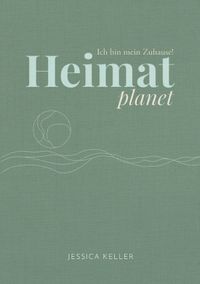 Heimatplanet – Ich bin mein Zuhause!