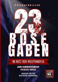 23 BÖSE GABEN