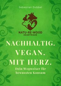 Nachhaltig. Vegan. Mit Herz