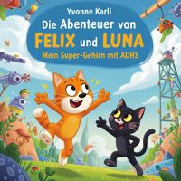 Die Abenteuer von Felix und Luna