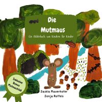 Die Mutmaus