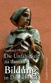 Die Unfähigkeit zu dauern