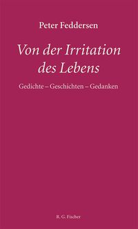 Von der Irritation des Lebens
