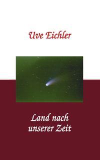 Land nach unserer Zeit