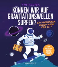 Können wir auf Gravitationswellen surfen?