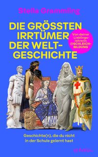 Die größten Irrtümer der Weltgeschichte