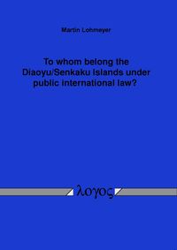 To whom belong the Diaoyu/Senkaku Islands under public international law?