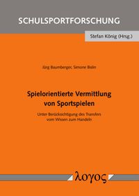 Spielorientierte Vermittlung von Sportspielen