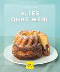 Alles ohne Mehl