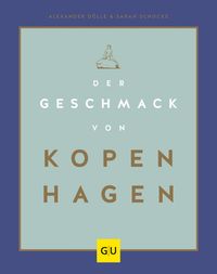 Der Geschmack von Kopenhagen