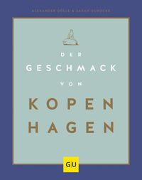 Der Geschmack von Kopenhagen