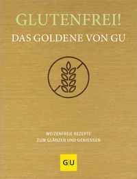 Glutenfrei! Das Goldene von GU