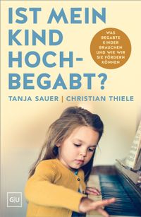Ist mein Kind hochbegabt?