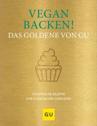Vegan backen! Das Goldene von GU