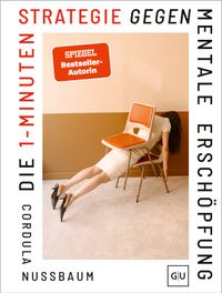 Die 1-Minuten-Strategie gegen mentale Erschöpfung