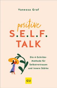 Positive S.E.L.F.-Talk