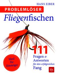 Problemlöser Fliegenfischen