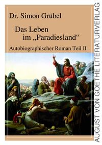Das Leben im "Paradiesland"