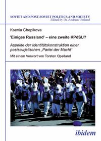 "Einiges Russland’"– eine zweite KPdSU?
