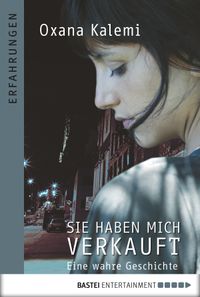 Sie haben mich verkauft