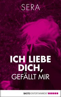 Ich liebe dich, Gefällt mir