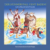 Der Hühnerstall geht baden!
