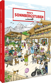 Rosi’s Sonnbergstuben wimmelt