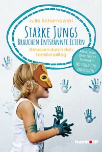 Starke Jungs brauchen entspannte Eltern