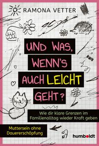 Und was, wenn’s auch leicht geht?