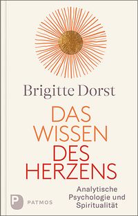 Das Wissen des Herzens