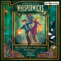 Whisperwicks – Der Fluch der magischen Prüfungen