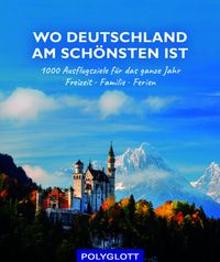 Wo Deutschland am schönsten ist