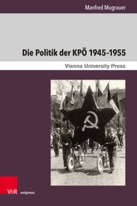 Die Politik der KPÖ 1945–1955
