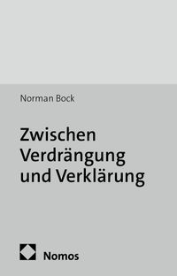 Zwischen Verdrängung und Verklärung
