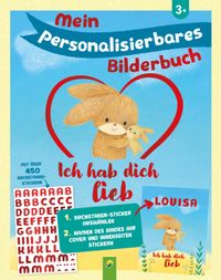 Mein personalisierbares Bilderbuch - Ich hab dich lieb