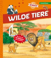Richtig schlau! Wilde Tiere Klappenbuch