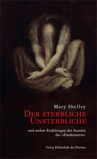 Der sterbliche Unsterbliche